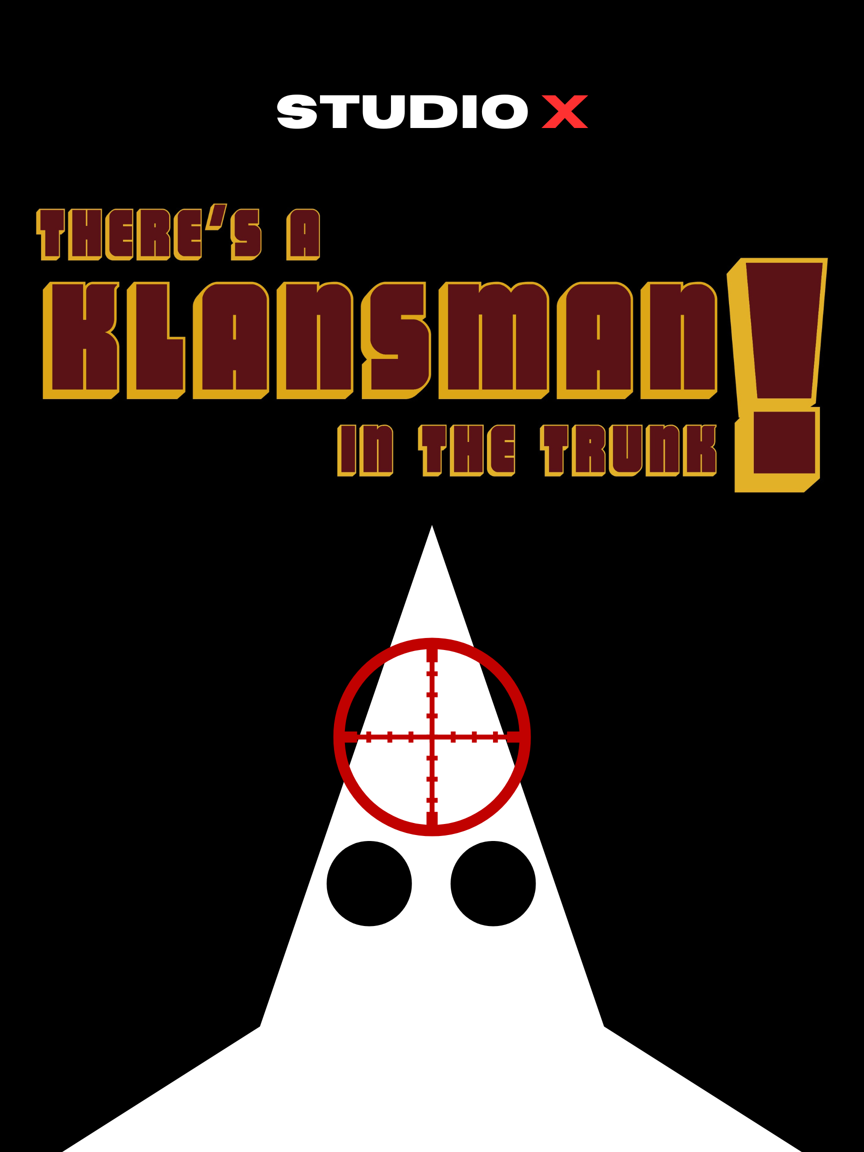 There’s a Klansman in the Trunk!